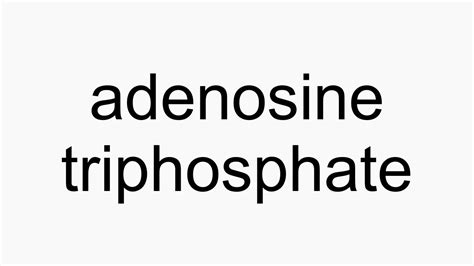 adenosine triphosphate發音|How to pronounce adenosine triphosphate .